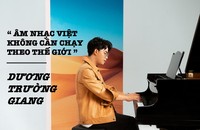 Dương Trường Giang: Từ chàng thiếu niên hát nghêu ngao đến “ông trùm” tình ca phố