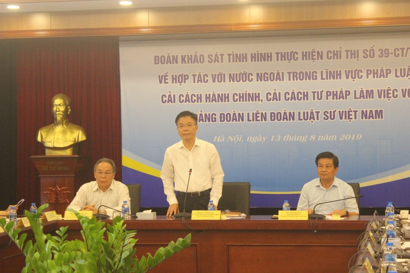 Khảo sát tình hình thực hiện Chỉ thị số 39-CT/TW tại Liên đoàn Luật sư Việt Nam