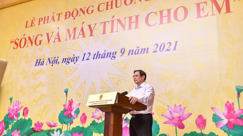 Thủ tướng Chính phủ Phạm Minh Chính phát động Chương trình “Sóng và máy tính cho em”.