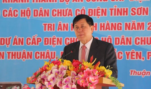 Chủ tịch Cầm Ngọc Minh: “Mục tiêu của tỉnh Sơn La là tới năm 2020, sẽ đưa số hộ sử dụng điện lên tỷ lệ 97,5%”