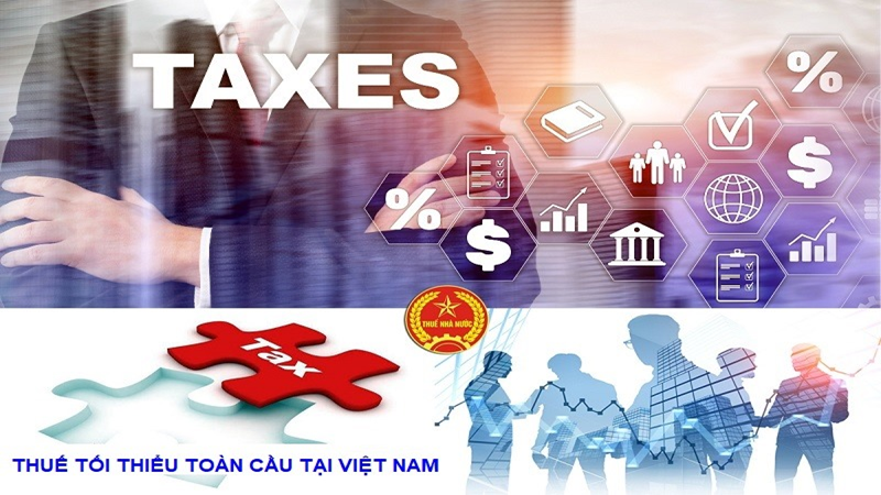 Áp dụng thuế tối thiểu toàn cầu: Khoảng 14.600 tỷ đồng thuế thu bổ sung từ 122 tập đoàn quốc tế đầu tư tại Việt Nam