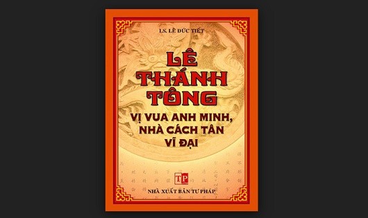 Năm 2007, Nhà Xuất bản Tư pháp từng cho ra mắt cuốn sách “Lê Thánh Tông, vị vua anh minh, nhà cách tân vĩ đại”.