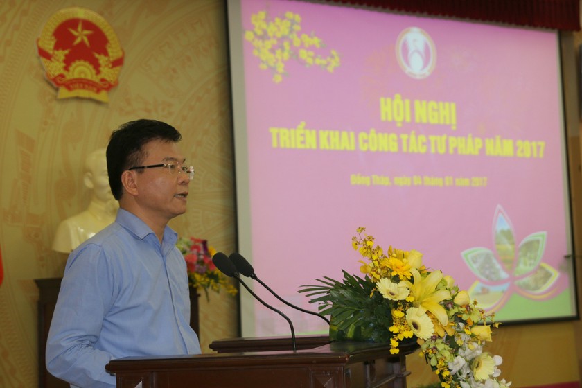 Bộ trưởng Bộ Tư pháp Lê Thành Long phát biểu tại Hội nghị triển khai công tác tư pháp năm 2017 của Sở Tư pháp Đồng Tháp