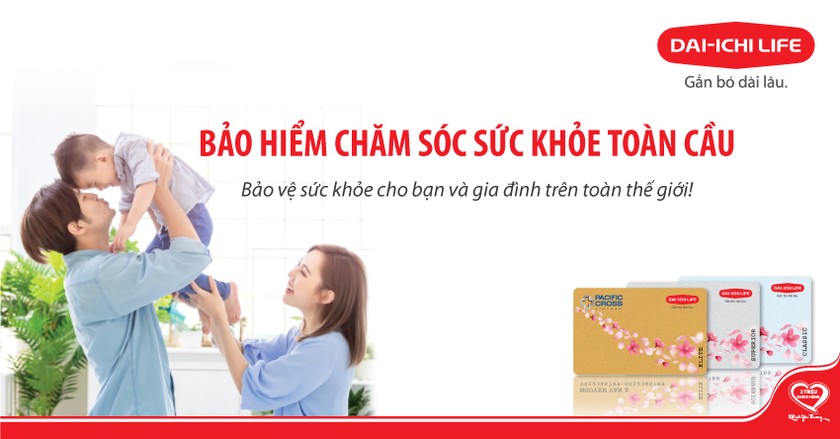 Dai-ichi Life Việt Nam ra mắt sản phẩm “Bảo hiểm Chăm sóc Sức khỏe Toàn cầu”