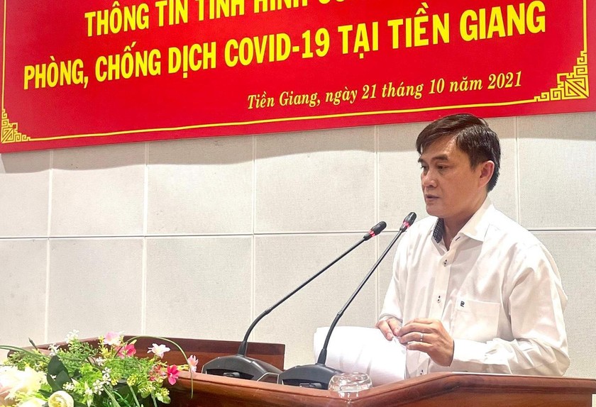 Ông Nguyễn Văn Mười - PCT UBND tỉnh thông tin về tình hình phòng, chống dịch Tiền Giang