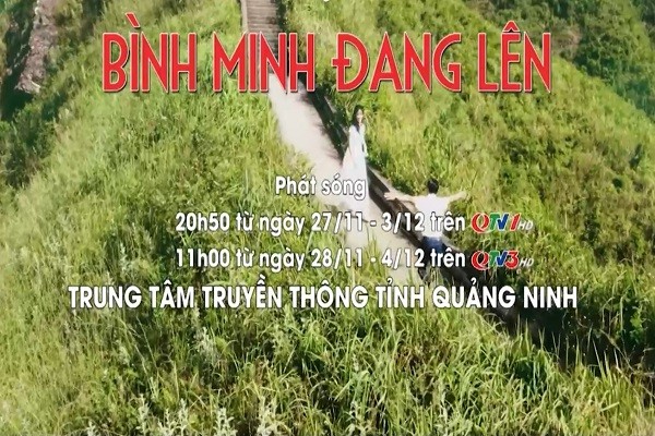 Quảng Ninh sắp công chiếu bộ phim truyền hình "Bình minh đang lên".
