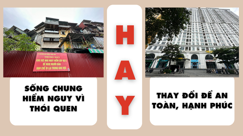 Truy tìm ‘rào cản’ công cuộc cải tạo, xây dựng mới chung cư cũ tại Hà Nội - Bài 3: Nên bám trụ vì thói quen hay di dời để an toàn, hạnh phúc?