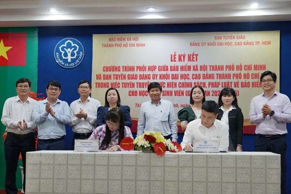 Ký kết Chương trình phối hợp giữa BHXH TP HCM và Ban Tuyên giáo Đảng ủy Khối Đại học, cao đẳng TP HCM.