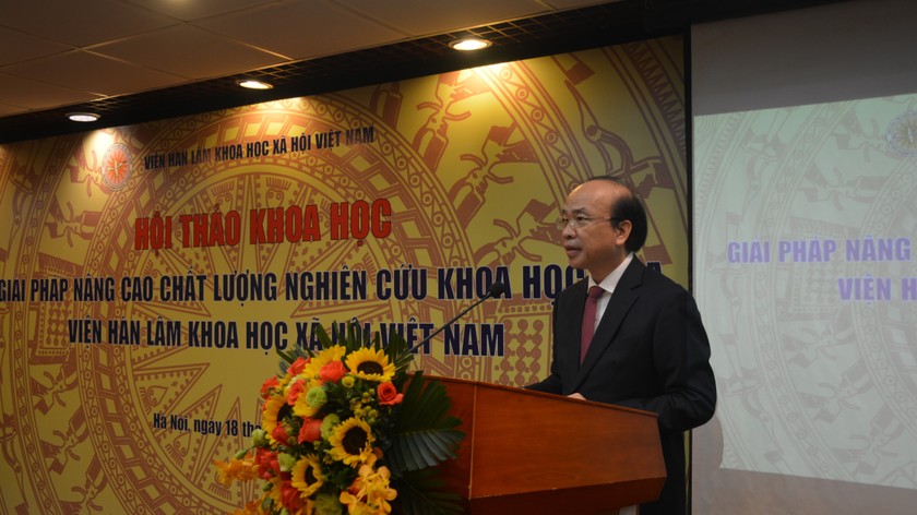 TS Phan Chí Hiếu, Chủ tịch Viện Hàn lâm Khoa học xã hội Việt Nam phát biểu tại Hội thảo.