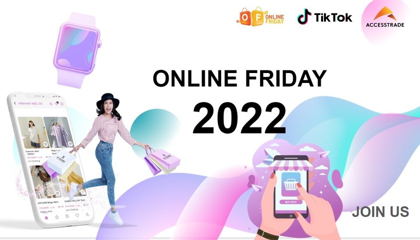 Điểm nhấn Online Friday 2022 là sẽ xuất hiện trên nền tảng TikTok