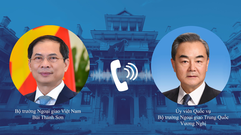Bộ trưởng Ngoại giao Bùi Thanh Sơn đã điện đàm với Ủy viên Quốc vụ, Bộ trưởng Ngoại giao Trung Quốc Vương Nghị.