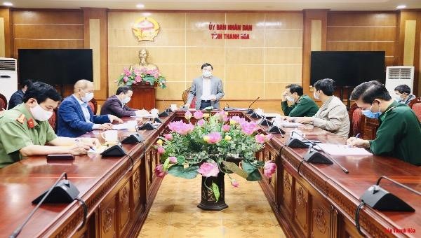 Thường trực Ban chỉ đạo phòng, chống dịch COVID-19 tỉnh họp với một số ngành liên quan triển khai phòng chống dịch trên địa bàn tỉnh Thanh Hóa.