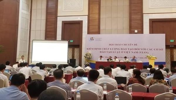 Hội thảo về Kiểm định chất lượng đào tạo đối với các cơ sở đào tạo luật của Việt Nam