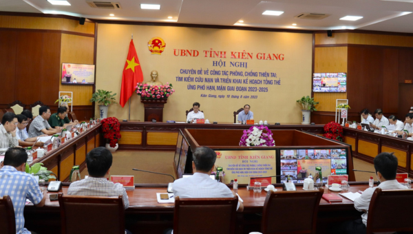 Kiên Giang: Hội nghị chuyên đề về công tác phòng, chống thiên tai, tìm kiếm cứu nạn