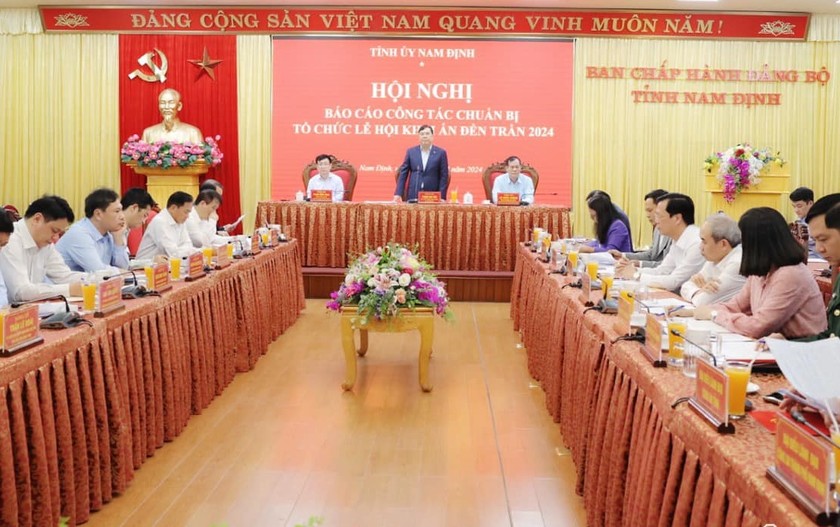 Ban Thường vụ Tỉnh ủy yêu cầu thành phố Nam Định làm thật tốt công tác chuẩn bị Lễ hội khai Ấn